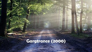 Gargtrance 2000  Old School Trance Classics [upl. by Annaitsirhc760]