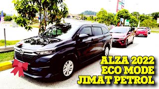 Diari Perodua Alza 2022 I Mode ECO Jimat Petrol [upl. by Fennelly]