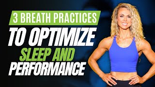 3 Breath Practices to Optimize Sleep and Performance [upl. by Eenaj]