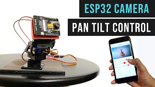 Pan Tilt Control using Servos for ESP32 Cam  WiFi Security Camera [upl. by Bokaj]