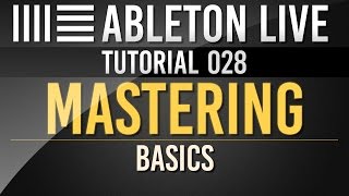 Ableton Live Tutorial Mastering Basics  Deutsch [upl. by Rosenwald]