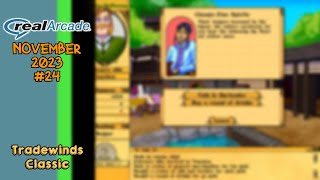 RealArcade November 2023 Day 24  Tradewinds Classic Gameplay [upl. by Farmer830]