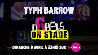 Typh Barrow dans D6bels on Stage le 9 avril sur la Deux [upl. by Enoed]