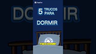 5 TRUCOS PARA DORMIR 😴💤 [upl. by Lakim]