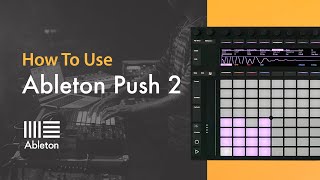 How To Use Ableton Push 2 with PLASK  Set Up and Overview [upl. by Anitsirhc]