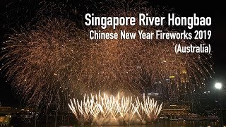 Singapore River Hongbao 2019  Australia 4K Chinese New Year Fireworks [upl. by Illek719]