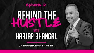 Episode 2  Harjap Bhangal  Behind The Hustle [upl. by Paver793]