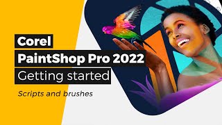 Corel PaintShop Pro 2022  Getting Started with PaintShop Pro 2022  Scripts and Brushes [upl. by Yrelbmik]