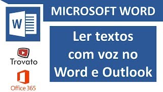 39  Word e Outlook  Leitura de texto em voz alta  Office 365 [upl. by Llednyl]