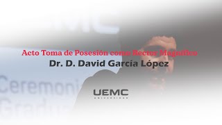 Acto de Toma de Posesión del segundo mandato del Rector Magnífico de la UEMC D David García López [upl. by Hillel]