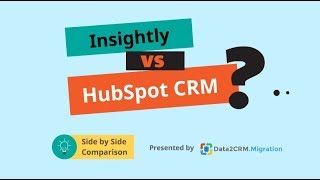 Insightly VS HubSpot CRM Comparison 2018 [upl. by Benedic120]