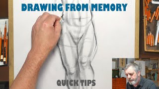 Figure Drawing Quick Tips  Drawing From Memory [upl. by Ardnod]