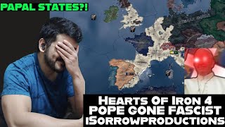 Hearts Of Iron 4 POPE GONE FASCIST  Kaiserreich NEW UPDATE by iSorrowproductions [upl. by Aletta]