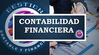 Que es la Contabilidad Financiera y su aplicación [upl. by Macfarlane928]