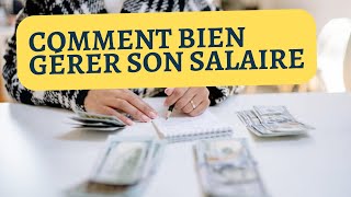 Comment bien gérer son salaire du mois [upl. by Mharg]