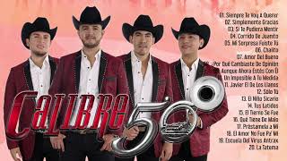 Calibre50 Sus Grandes Cancíones  Mix Bandas Romanticas Éxitos de Calibre [upl. by Yllek]