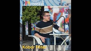 Te is handleros voltál  Interjú Kóbor Péterrel  Handler Podcast 24 [upl. by Kleiman]