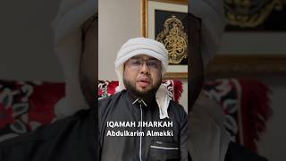 IQAMAH JIHARKAH By Abdulkarim Almakki [upl. by Friedrick]