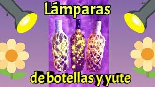 Cómo hacer lámparas con botellas y yute [upl. by Elletnuahc]