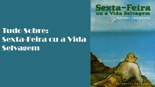 Tudo Sobre SextaFeira ou a Vida Selvagem [upl. by Ecidnac]