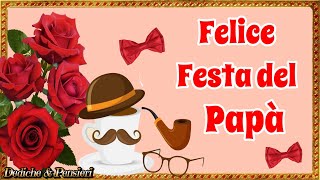 BUONA FESTA DEL PAPÀ💐🎩🤗AUGURI FESTA DEL PAPÀ💐🩵 19 MARZO [upl. by Sida]