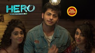 Hero  Gayab Mode On  Ep 6  Full Episode  11th July [upl. by Etirugram565]