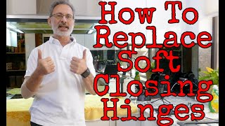 How To Replace Hettich Soft Close Hinges [upl. by Teresina315]