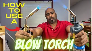 HAVE YOU EVER USED A BLOW TORCH LEARN HOW [upl. by Scurlock]