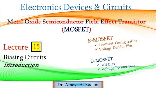 Lect 15 MOSFET Biasing Circuits [upl. by Argyle196]