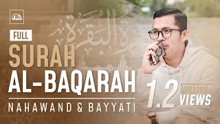 AL BAQARAH FULL  IRAMA NAHAWAND  Ust Bilal Attaki [upl. by Leumel757]