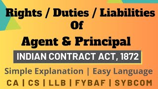 Rights Duties amp Liabilities of Agent and Principal  Indian Contract Act  Simple explanation [upl. by Nerin]