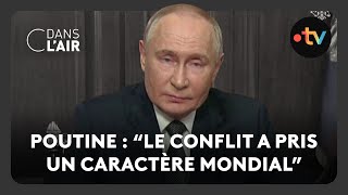 Poutine  “le conflit a pris un caractère mondial”  C dans lair  22192024 [upl. by Chenay]