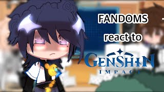 FANDOMS REACT 14GENSHIN IMPACTSPOILERSGCRV [upl. by Shadow]