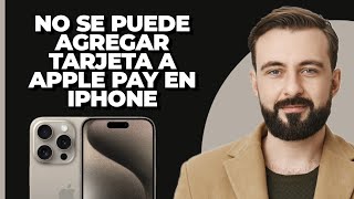 Cómo arreglar el problema de no poder agregar tarjeta a Apple Pay en iPhone  Problema al agregar [upl. by Aihsena]