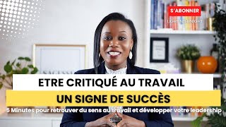 Comment les Critiques au Travail Peuvent Booster Votre Carrière [upl. by Ruosnam]