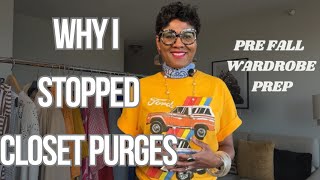 Why I’m Not Purging My Closet Anymore  Closet Edit  Pre Fall Edition [upl. by Ajax]