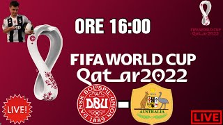 🔴 AUSTRALIA  DANIMARCA LIVE STREAMING WORLD CUP QATAR 2022 [upl. by Ahsuoj]