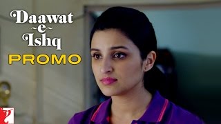 Dialogue Promo  Rejected Rejected Rejected  DaawateIshq  Aditya Roy Kapur  Parineeti [upl. by Mccallum]