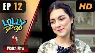 Pakistani Drama  Lollypop  Episode 12  Aaj Entertainment Dramas [upl. by Zalea436]