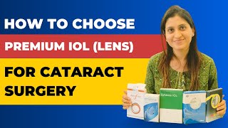 How to Choose the Best Lens IOL for Cataract मोतियाबिंद Surgery [upl. by Lipson]