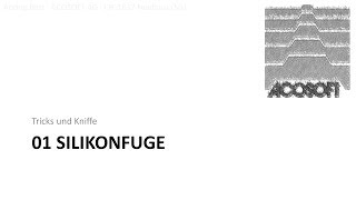 Tricks und Kniffe  01 Silikonfuge [upl. by Remmer]