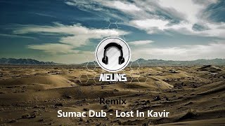 Sumac Dub  Lost In Kavir Neuns Remix [upl. by Marjy999]