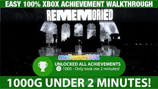 Rememoried 🏆Easy 1000G Achievements under 2mins 🏆 🎮 Xbox Achievement 100 Walkthrough [upl. by Gardell214]