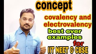 Covalency and electrovalency class 11th IIT NEET and CBSEby Ankit sir [upl. by Nirac127]