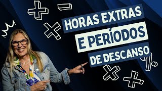 HORAS EXTRAS E PERÍODOS DE DESCANSO PJeCalc [upl. by Drugi438]