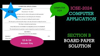 ICSE 2024 Class 10 Computer Application Detailed Answer Key Section B Question no 34 [upl. by Ylremik]