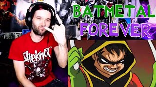 BATMETAL FOREVER REACTION [upl. by Atiuqad]