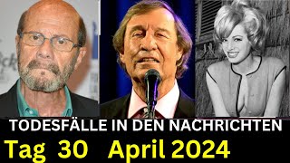 3 Trauer um verstorbene Prominente die am 30 April 2024 verstorben sind [upl. by Aerdnua]