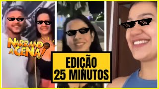 🔴 NARRANDO A CENA  EDIÇÃO 25 MINUTOS resenha viraltiktok memes [upl. by Cappella843]