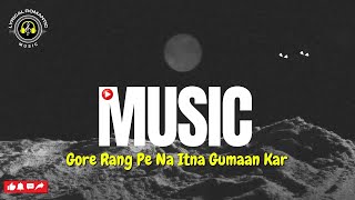 Gore Rang Pe Na Itna Gumaan Kar  Rajesh Khanna Mumtaz  Kishore Kumar Hits Lyrical Romantic Music [upl. by Lleznol45]